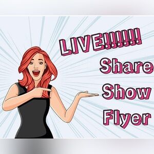 Share Show Flyer- Like to get notified!!